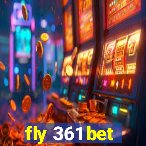 fly 361 bet